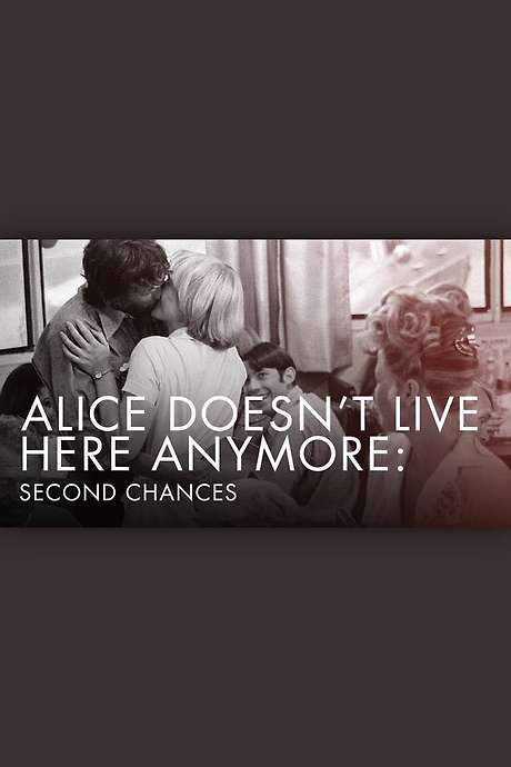 Alice Doesn’t Live Here Anymore: Second Chances